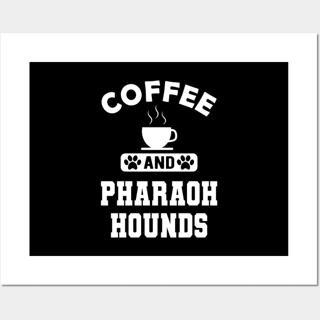 Pharaoh hound - Coffee and pharaoh hounds Wall Art by KC Happy Shop